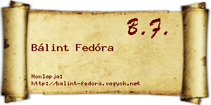 Bálint Fedóra névjegykártya